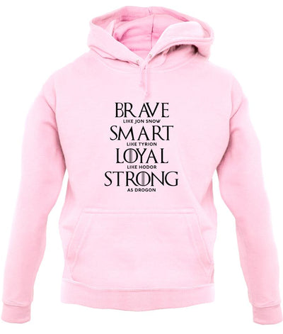 Brave, Smart, Loyal, Strong Unisex Hoodie