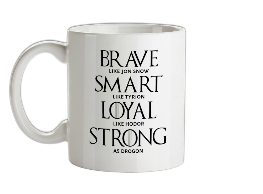 Brave, Smart, Loyal, Strong Ceramic Mug