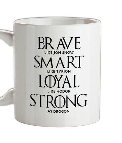Brave, Smart, Loyal, Strong Ceramic Mug