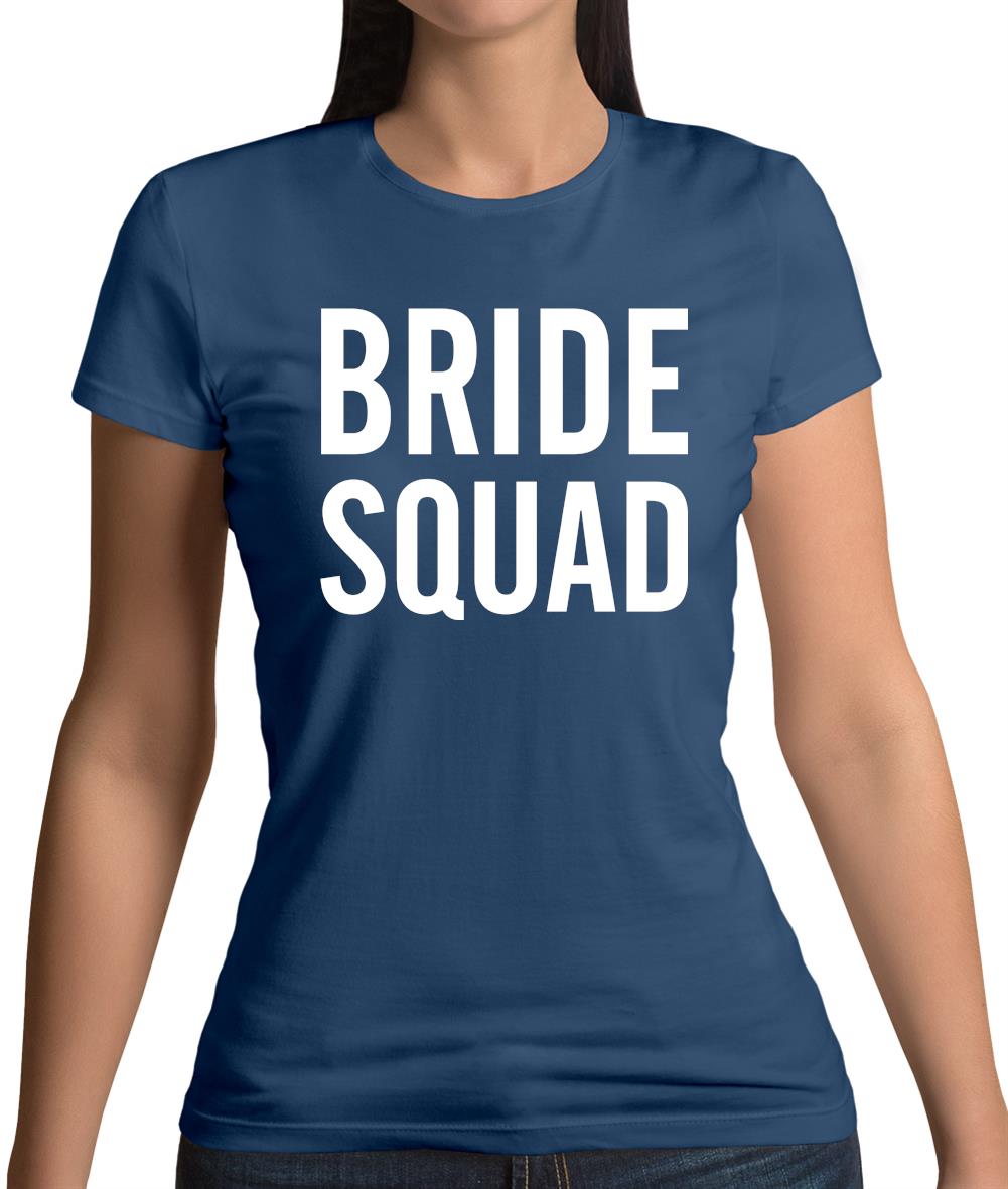 Bride Squad Womens T-Shirt