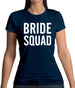 Bride Squad Womens T-Shirt