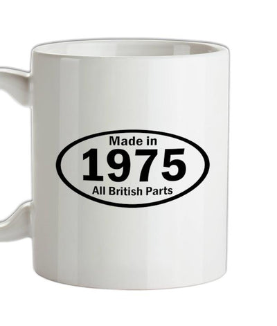 Made In 1975 All British Parts Ceramic Mug