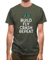 Build, Fly, Crash, Repeat Mens T-Shirt