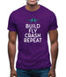 Build, Fly, Crash, Repeat Mens T-Shirt