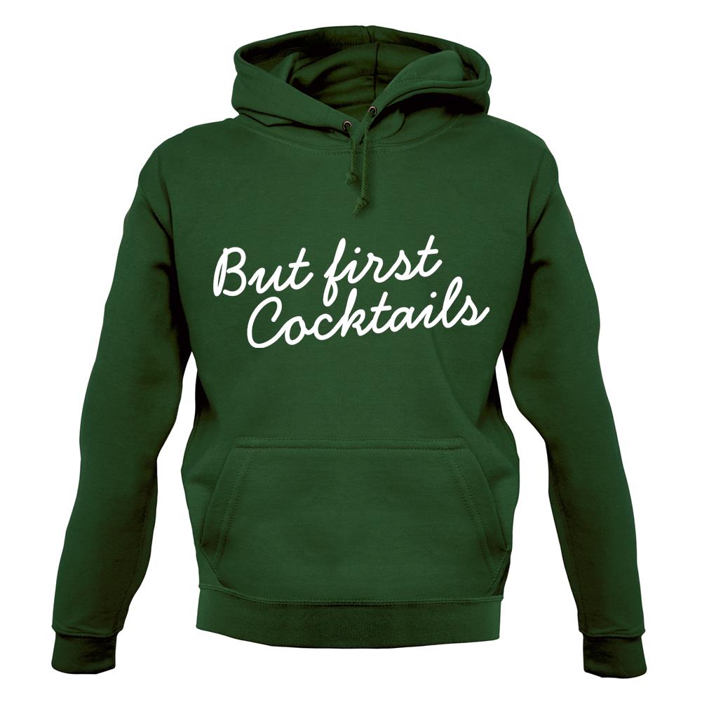 But First Cocktails Unisex Hoodie