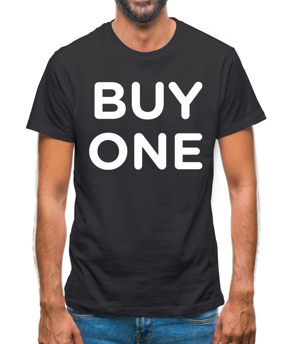 Buy One Mens T-Shirt