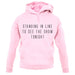 By The Way, Standing In Line unisex hoodie