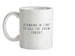 By The Way, Standing In Line Ceramic Mug