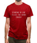 By The Way, Standing In Line Mens T-Shirt