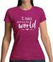 I Can Show You The World Womens T-Shirt