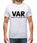 VAR - What Is It Good For Mens T-Shirt