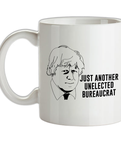 Just Another Unelected Bureaucrat Ceramic Mug