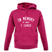 In Memory of When I Cared Unisex Hoodie