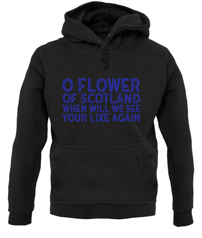 O Flower Of Scotland Unisex Hoodie