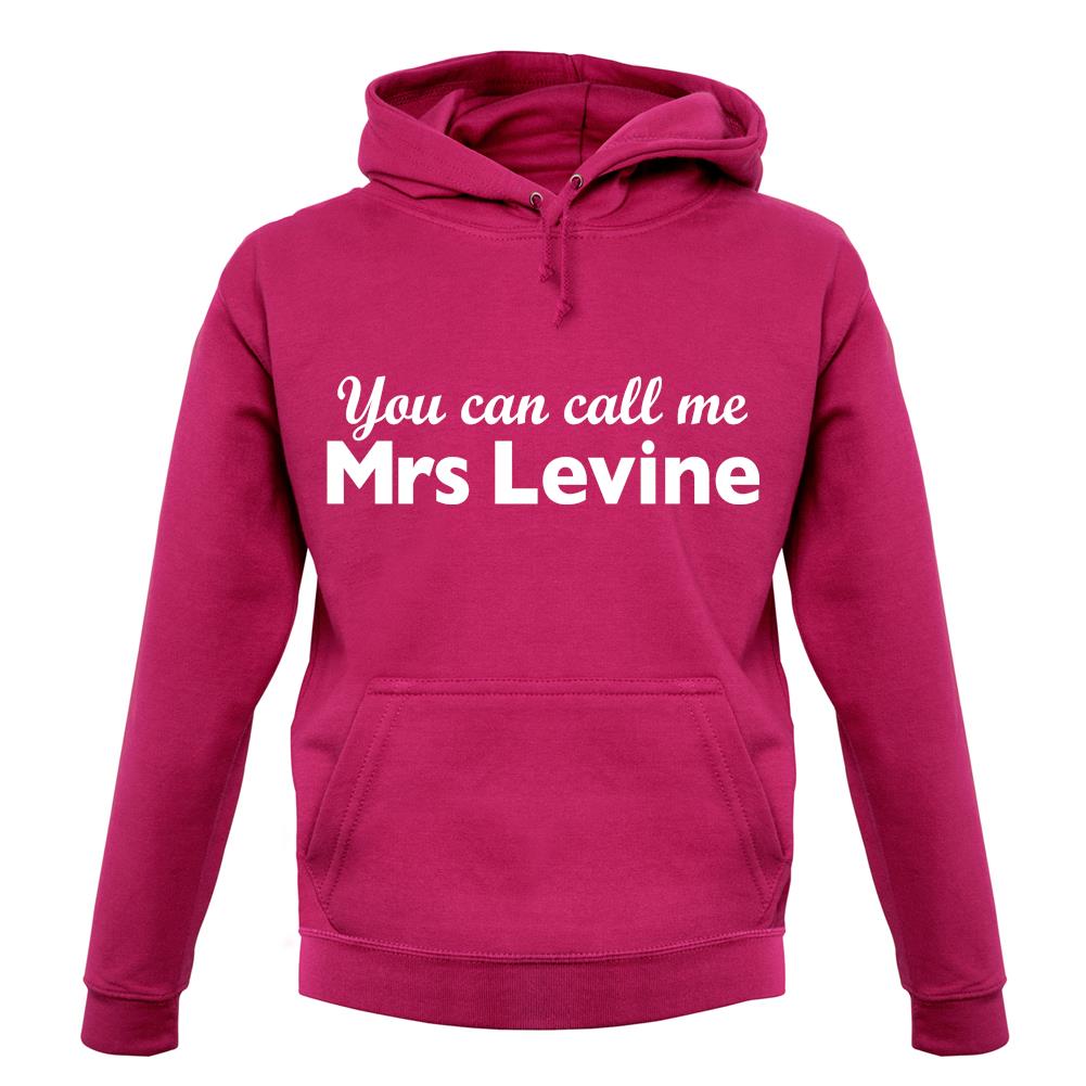 You Can Call Me Mrs Levine unisex hoodie