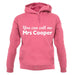 You Can Call Me Mrs Cooper unisex hoodie