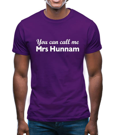 You Can Call Me Mrs Hunnam Mens T-Shirt