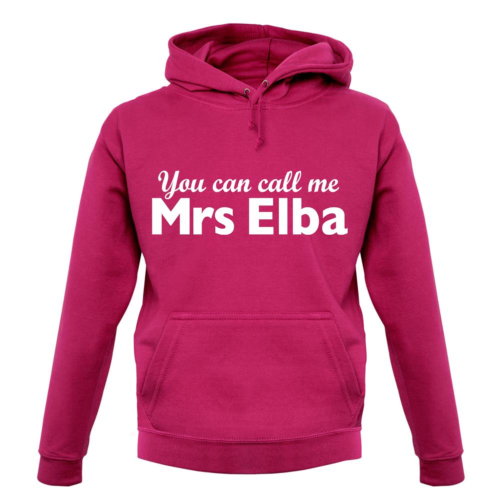 You Can Call Me Mrs Elba unisex hoodie