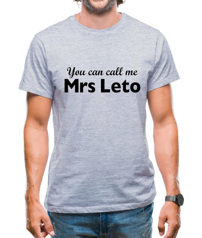 You Can Call Me Mrs Leto Mens T-Shirt