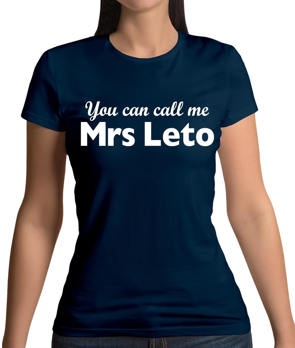 You Can Call Me Mrs Leto Womens T-Shirt