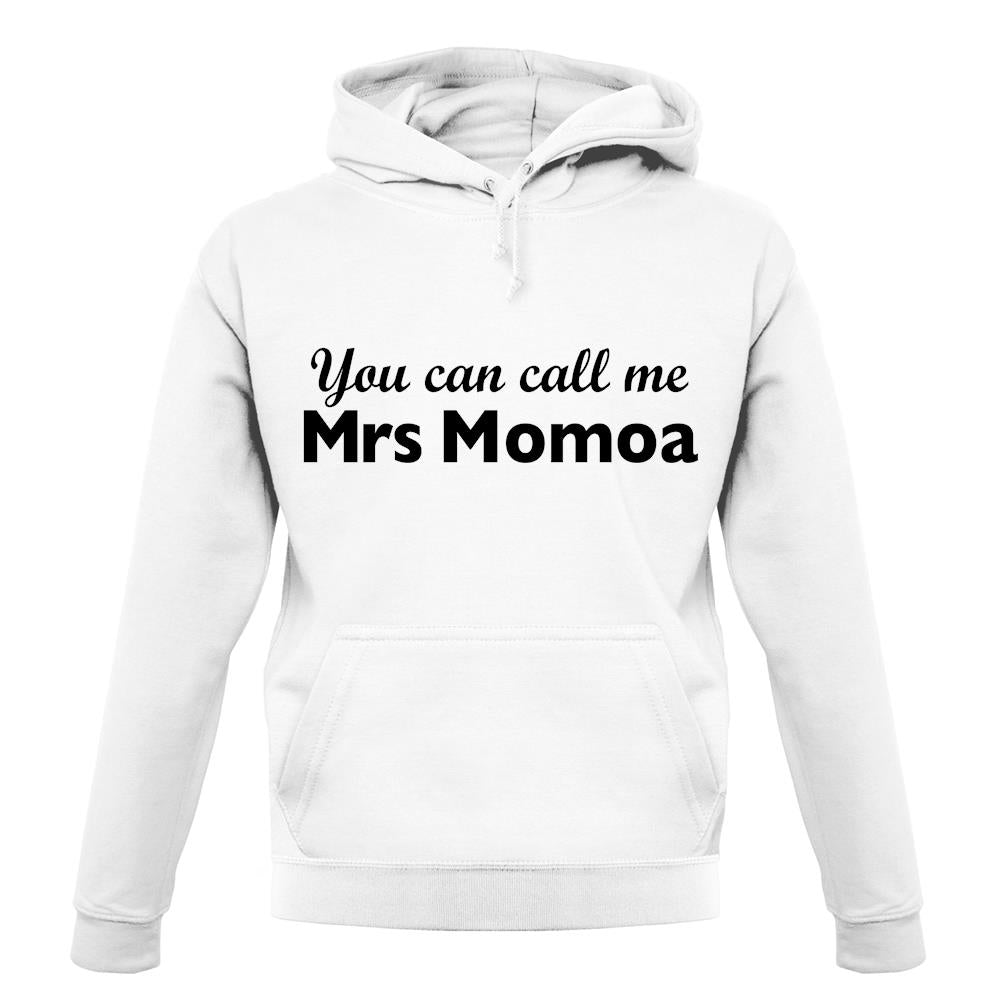 You Can Call Me Mrs Momoa unisex hoodie