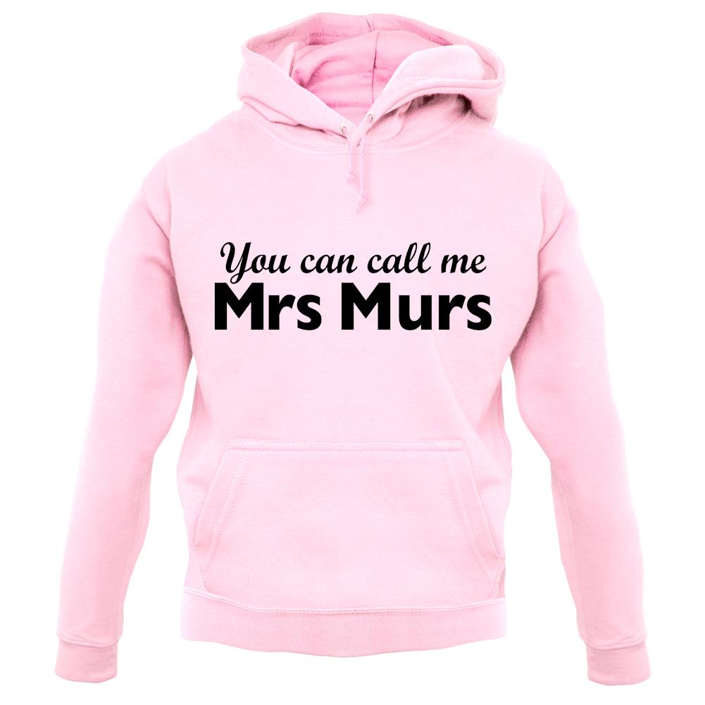 You Can Call Me Mrs Murs unisex hoodie