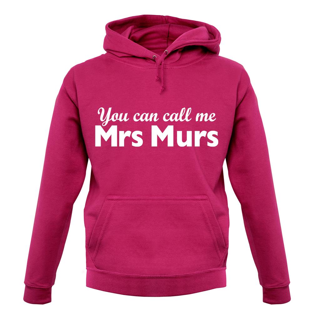 You Can Call Me Mrs Murs unisex hoodie