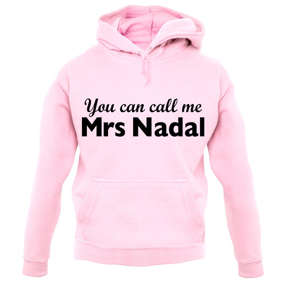 You Can Call Me Mrs Nadal unisex hoodie