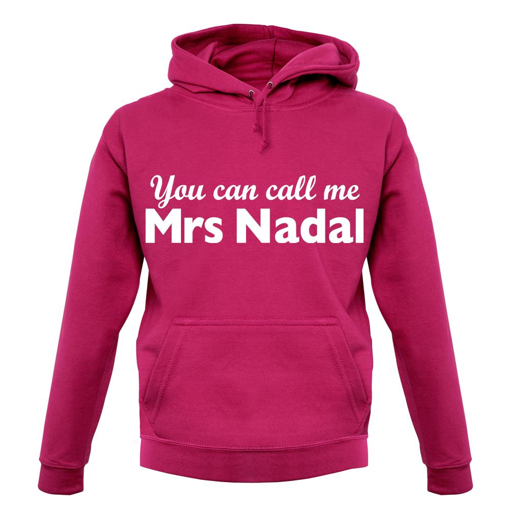 You Can Call Me Mrs Nadal unisex hoodie