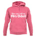 You Can Call Me Mrs Odell unisex hoodie