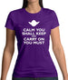 Calm You Shall Keep And Carry On You Must Womens T-Shirt