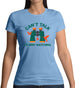 Can't Talk I'm Bird Watching Womens T-Shirt