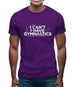 I Can'T I Have Gymnastics Mens T-Shirt