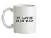 My Cape Is In The Wash Ceramic Mug