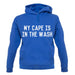 My Cape Is In The Wash unisex hoodie