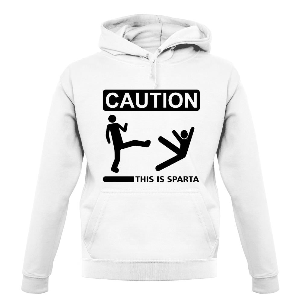 Caution This Is Sparta unisex hoodie