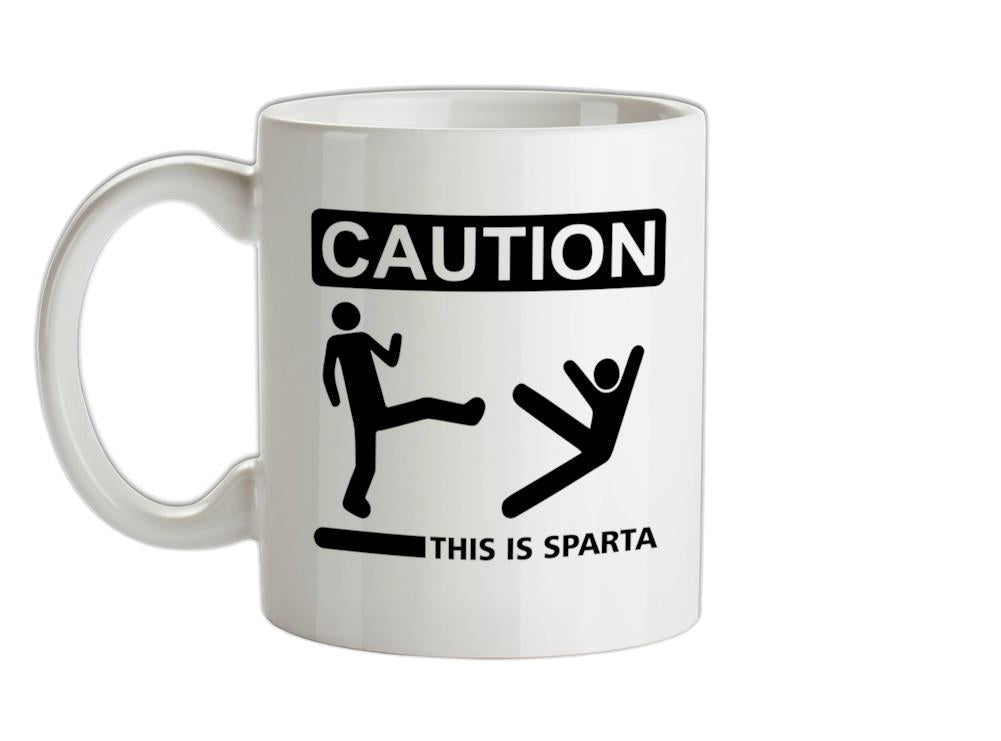 Caution This Is Sparta Ceramic Mug