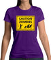 Caution Zombies Road Sign Womens T-Shirt