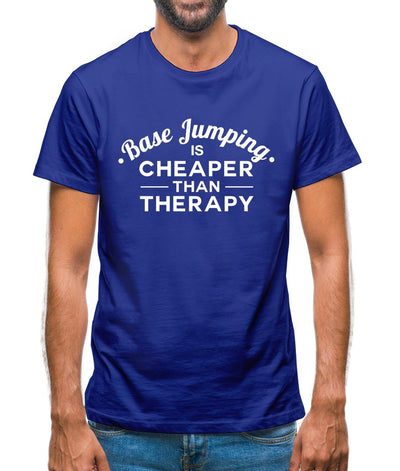 Basejumping Is Cheaper Than Therapy Mens T-Shirt