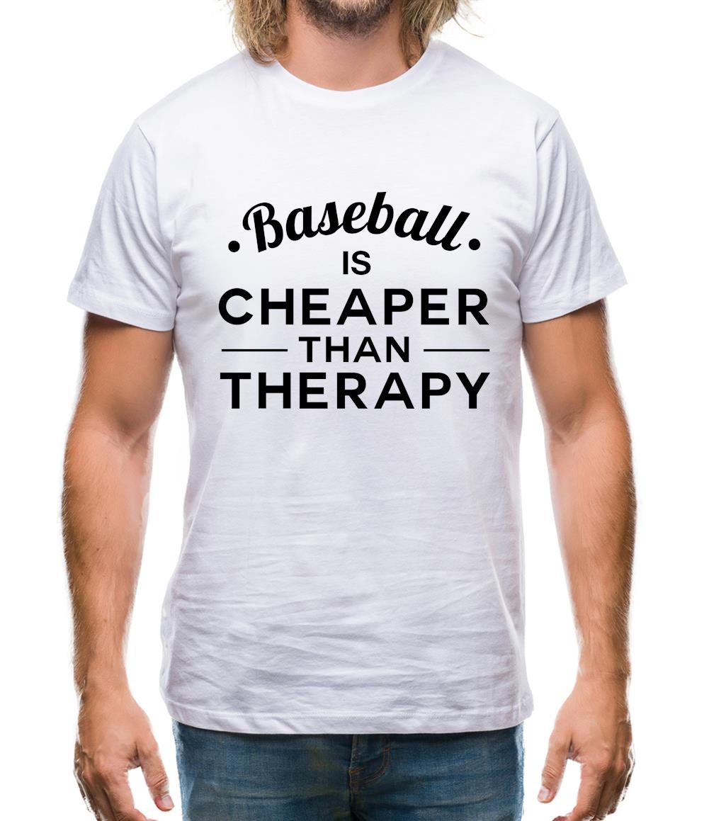 Baseball Is Cheaper Than Therapy Mens T-Shirt