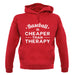 Baseball Is Cheaper Than Therapy unisex hoodie