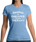 Baseball Is Cheaper Than Therapy Womens T-Shirt