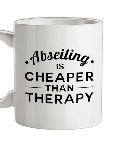 Abseiling Is Cheaper Than Therapy Ceramic Mug