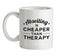 Abseiling Is Cheaper Than Therapy Ceramic Mug