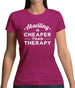 Abseiling Is Cheaper Than Therapy Womens T-Shirt