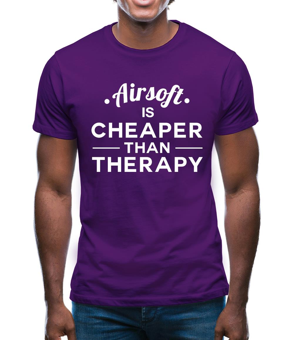 Airsoft Is Cheaper Than Therapy Mens T-Shirt