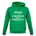 Airsoft Is Cheaper Than Therapy Unisex Hoodie