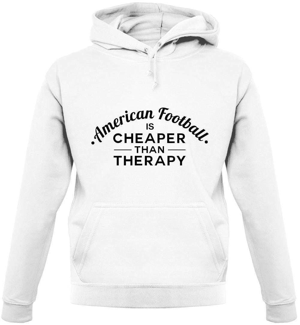 American Football Is Cheaper Than Therapy Unisex Hoodie