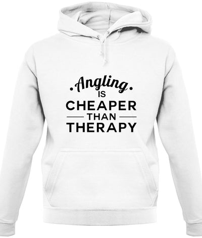 Angling Is Cheaper Than Therapy Unisex Hoodie