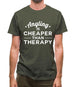 Angling Is Cheaper Than Therapy Mens T-Shirt